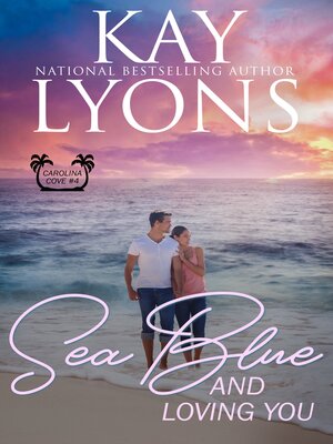 Sea Blue and Loving You - ebook